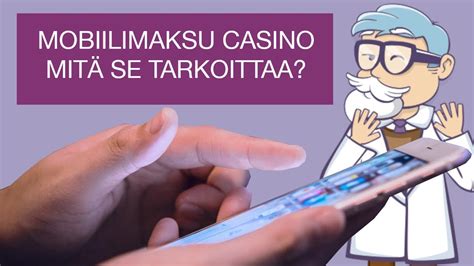mobiilimaksu casino